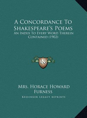 A Concordance To Shakespeare's Poems: An Index ... 1169788130 Book Cover