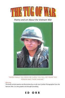 The Tug of War: Poetry and Art About the Vietna... 1640969500 Book Cover