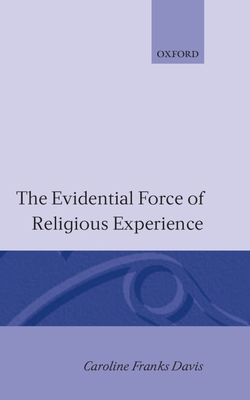 The Evidential Force of Religious Experience 0198244363 Book Cover