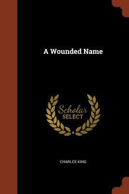 A Wounded Name 1374916897 Book Cover
