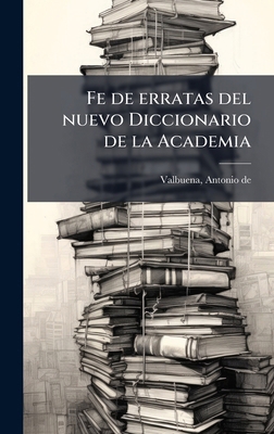 Fe de erratas del nuevo Diccionario de la Academia [Spanish] B0FK152SK7 Book Cover