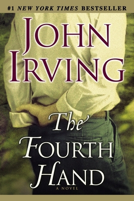 The Fourth Hand 0345449347 Book Cover