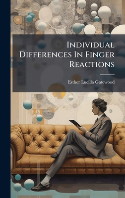 Individual Differences In Finger Reactions 1024620077 Book Cover