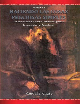 Guía de estudio del Nuevo Testamento, parte 3: ... [Spanish] 1937901521 Book Cover