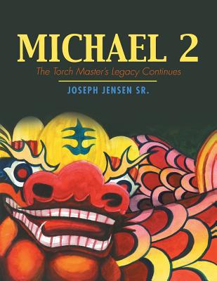 Michael 2: The Torch Master's Legacy Continues 1728302811 Book Cover