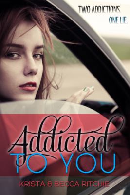 Addicted to You 0989339211 Book Cover
