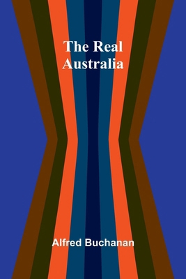 The Real Australia 9369059865 Book Cover