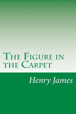 The Figure in the Carpet 1497563321 Book Cover