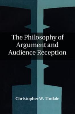 The Philosophy of Argument and Audience Reception 1107101115 Book Cover