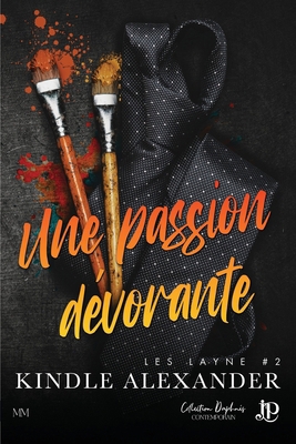 Une passion dévorante [French] B0F6628QF3 Book Cover