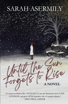 Until the Sun Forgets to Rise B0CSN8P473 Book Cover
