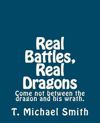 Real Battles Real Dragons: My wife and I danced... 1475133790 Book Cover
