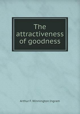 The attractiveness of goodness 5518524501 Book Cover