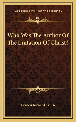 Who Was The Author Of The Imitation Of Christ? 116903165X Book Cover