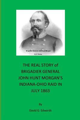 The Real Story of Brigadier General John Hunt M... 154677064X Book Cover
