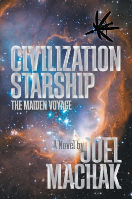Civilization Starship: The Maiden Voyage 147710478X Book Cover
