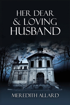 Her Dear & Loving Husband 0578307502 Book Cover