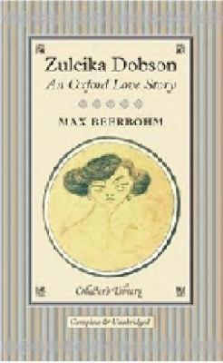 Zuleika Dobson: An Oxford Love Story 1907360220 Book Cover