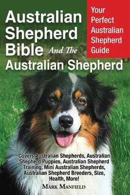 Australian Shepherd Bible And the Australian Sh... 1911355554 Book Cover