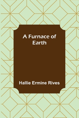 A Furnace of Earth 9356319634 Book Cover