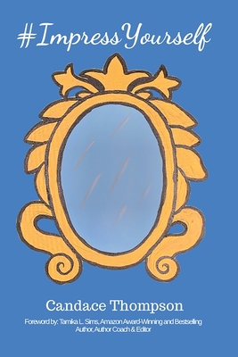 #ImpressYourself 0578562375 Book Cover