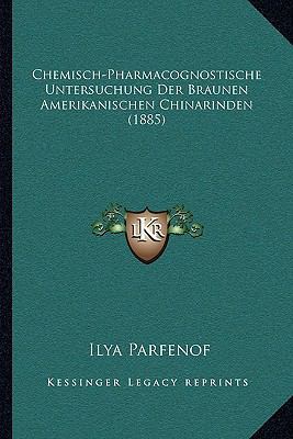 Chemisch-Pharmacognostische Untersuchung Der Br... [German] 1168349052 Book Cover