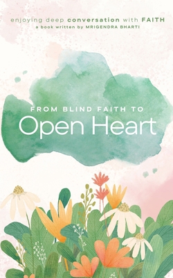 From Blind Faith to Open Heart            Book Cover