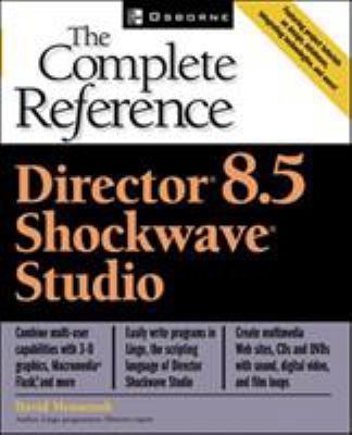 Macromedia Director 8.5: The Complete Reference 007219409X Book Cover