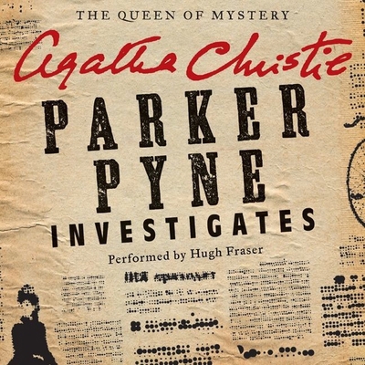 Parker Pyne Investigates: A Parker Pyne Collection 1504764404 Book Cover