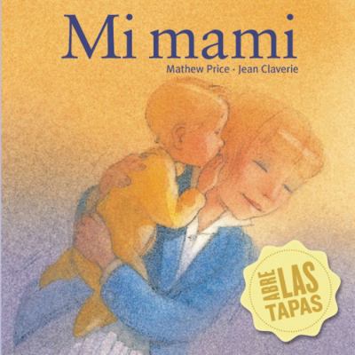 Mi Mami [Spanish] 1935021842 Book Cover