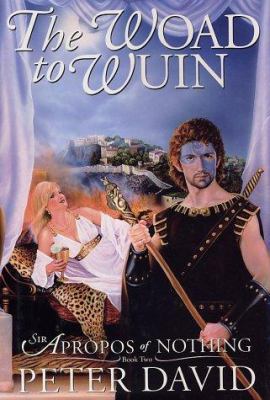 The Woad to Wuin: Sir Apropos of Nothing Book 2 0743448308 Book Cover