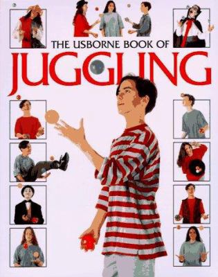 The Usborne Book of Juggling (Kid Kits) 0881107727 Book Cover