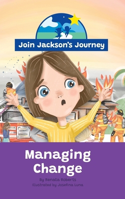 JOIN JACKSON's JOURNEY Managing Change 0645746126 Book Cover