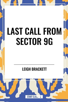 Last Call from Sector 9g B0D3TRWHZT Book Cover