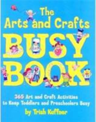 The Arts and Crafts Busy Book 0881664340 Book Cover