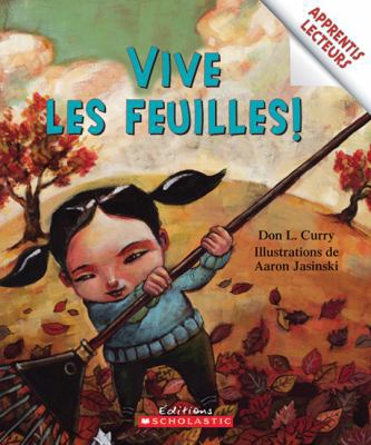 Vive Les Feuilles! [French] 0545991501 Book Cover