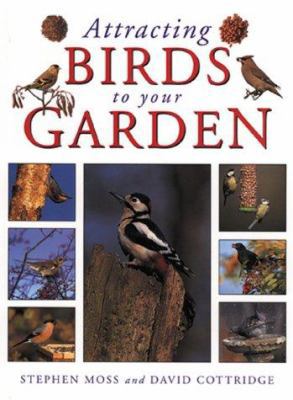 Attracting Birds to Your Garden 1859740057 Book Cover