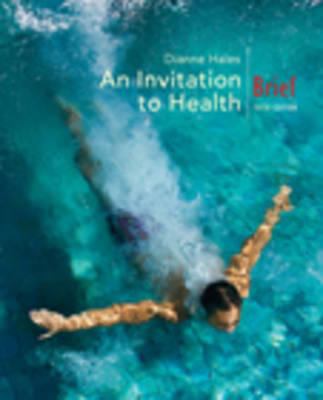 An Invitation to Health, Brief Edition (with Pe... 0495111759 Book Cover