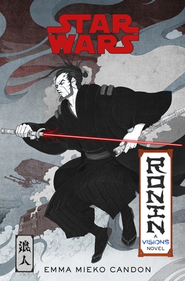 Star Wars Visions: Ronin 1529157595 Book Cover