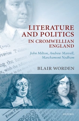 Literature and Politics in Cromwellian England:... 0199230811 Book Cover