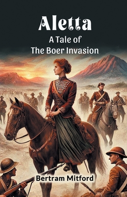 Aletta A Tale of the Boer Invasion 9368090513 Book Cover