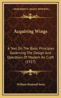Acquiring Wings: A Text On The Basic Principles... 1168872782 Book Cover