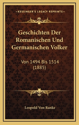 Geschichten Der Romanischen Und Germanischen Vo... [German] 1168590493 Book Cover