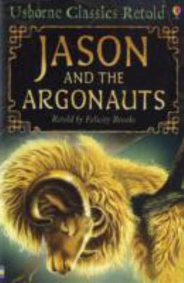 Jason and the Argonauts. Retold by Felicity Brooks B01BITKC1S Book Cover