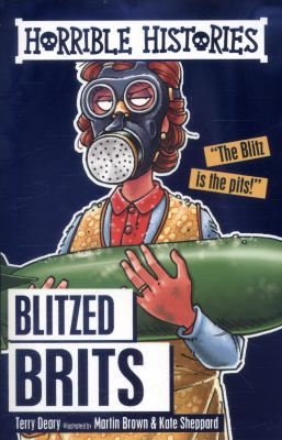 Horrible Histories Blitzed Brits Classic [Unknown] 1407167014 Book Cover