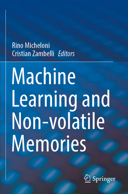 Machine Learning and Non-Volatile Memories 3031038436 Book Cover