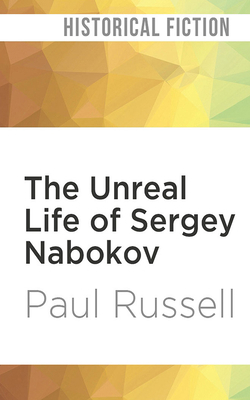 The Unreal Life of Sergey Nabokov 1978667981 Book Cover