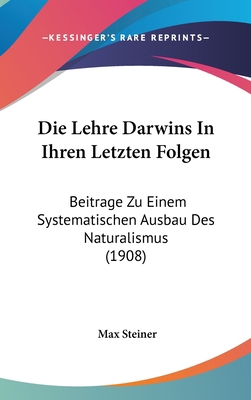 Die Lehre Darwins in Ihren Letzten Folgen: Beit... [German] 1160927774 Book Cover