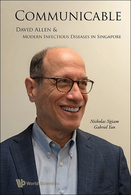 Communicable: David Allen and Modern Infectious... 9819809363 Book Cover