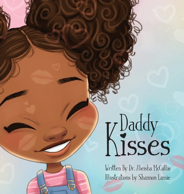 Daddy Kisses B0B416YRDV Book Cover